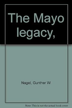 The Mayo legacy,