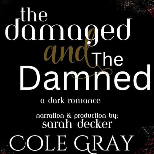 Enjoy The Damaged and the Damned from Cole Gray episode artwork
