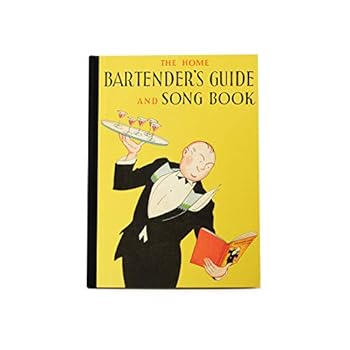 Hardcover The Home Bartender's Guide and Song Book