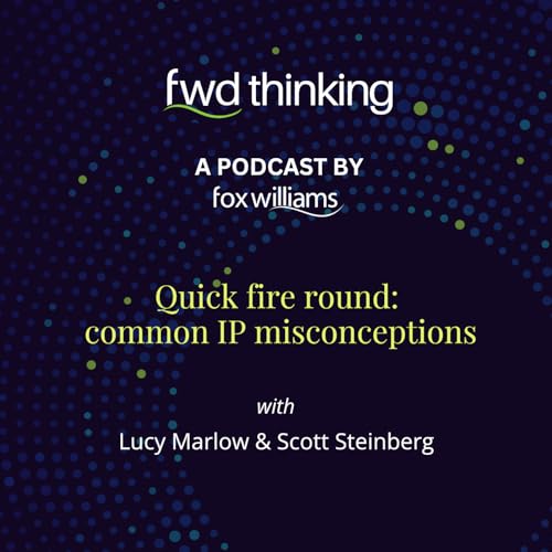 Forward Thinking: World IP Day: quick-fire IP questions and misconceptions