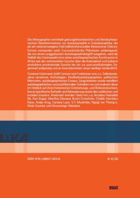 Autobiographik in Afrika: Literaturgeschichte und Genrevielfalt (LuKA - Studien zu Literaturen und Kunst Afrikas)