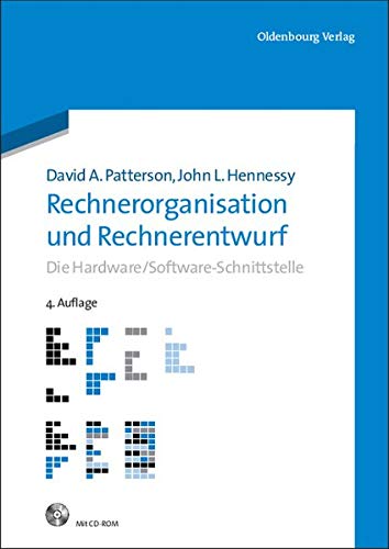 Rechnerorganisation und Rechnerentwurf: Die Hardware/Software-Schnittstelle