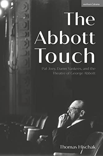 The Abbott Touch l'édition de référence sur le génie de George Abbott