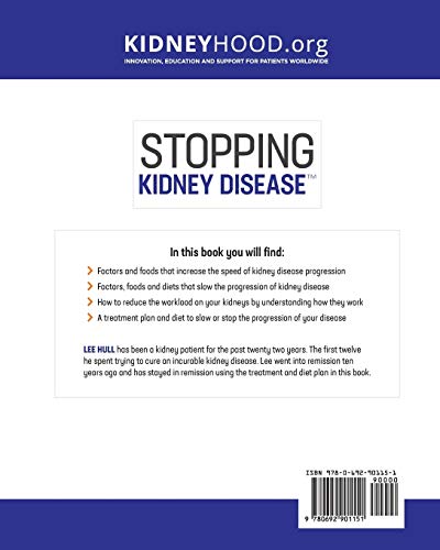 Stopping Kidney Disease: A Science Based Treatment Plan To Use Your Doctor, Drugs, Diet And Exercise To Slow Or Stop The Progression Of Incurable Kidney Disease #TOP1