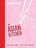 My Asian Kitchen: Bao*Salad*Noodle*Curry*Sushi*Dumpling*