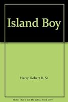 Island Boy B004AYPONU Book Cover