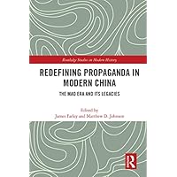 Redefining Propaganda in Modern China