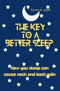 The key to a better sleep: How you sleep can cause neck and back pain