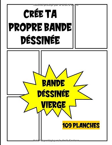 Télécharger Crée Ta Propre Bande Déssinée: 109 Planches de BD Vide Pour Créer Ses Comics | BD Vierge Pour Ad Livre PDF Gratuit