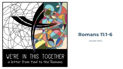 『We&rsquo;re in this Together: Romans (Week Fifty-five)』のカバーアート