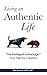 Living an Authentic Life: The Intelligent Advantage&cent;: Your Plan for Freedom