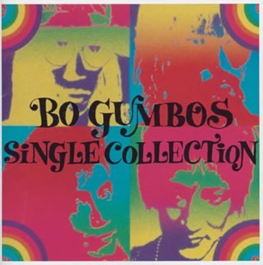 Amazon.co.jp: BO GUMBOS SINGLE COLLECTION: ミュージック