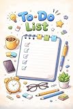  To Do List: Work Smart