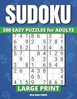 Sudoku for Adults: 300 Easy Puzzles in Large Print B0CT3H7G5V Book Cover