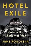 jane's hotel game  Hotel Exile: Paris in the Shadow of War