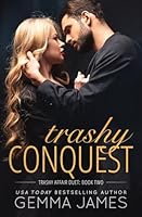 Trashy Conquest 1655260448 Book Cover