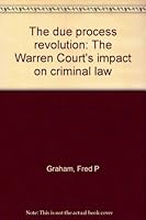 The due process revolution: The Warren Court's impact on criminal law B0006CBRE0 Book Cover