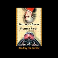 Mozart's Brain and the Fighter Pilot Audiolibro Por Richard Restak M.D. arte de portada