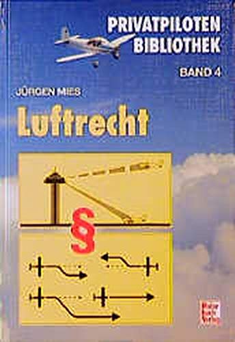 Luftrecht (Privatpiloten-Bibliothek)