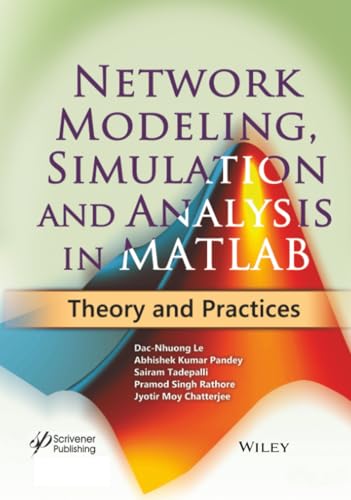 Network Modeling, Simulation and Analysis in MATLAB: Theory and Practices view 2