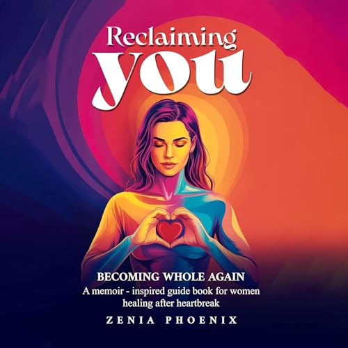 Page de couverture de Reclaiming You: Becoming Whole Again