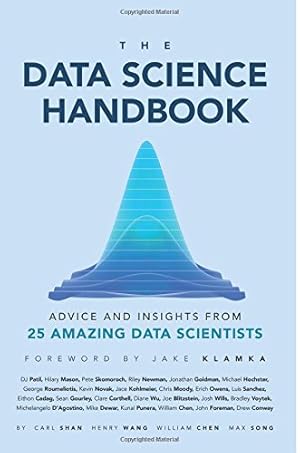 Book cover The Data Science Handbook: Advice and Insights from 25 Amazing Data Scientists
