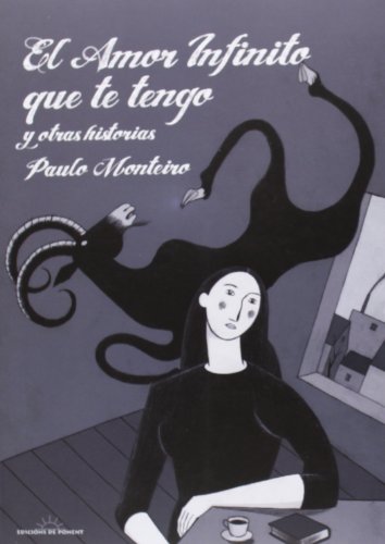 El amor infinito que te tengo y otras historias