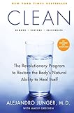 Clean: The Revolutionary Program to Restore the Body's Natural Ability to Heal Itself