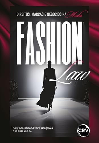 Fashion law:Direitos, marcas e negócios na moda