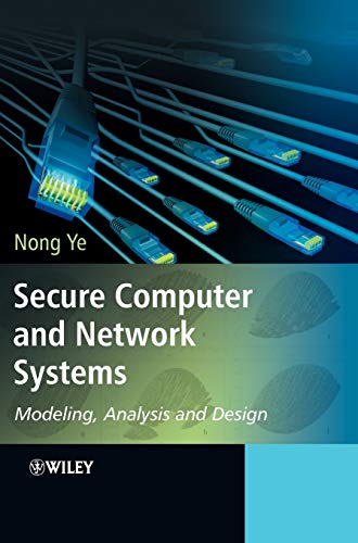 Secure Computer and Network Systems: Modeling, Analysis and Design view 2