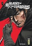  Blades of the Guardians - Tome 1