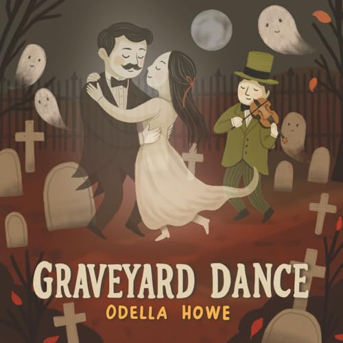 Graveyard Dance: A Halloween Picture Book