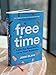 Free Time: Lose the Busywork, Love Your Business