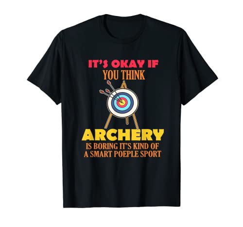 Funny Smart People Sport Tiro con arco camisa de regalo Archer Camiseta