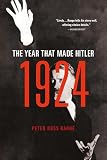 1924: The Year That Made Hitler