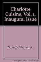 Charlotte Cuisine, Vol. 1, Inaugural Issue 0972869778 Book Cover