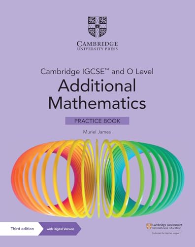 Cambridge IGCSE and O level additional mathematics. Practice book. Per le Scuole superiori