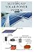 Produktbild DIY SETTING UP SOLAR POWER SYSTEM: Everything you need to know about solar power system designs and step by step instructions on installation for your home and workplace.