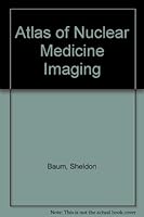 Atlas of Nuclear Medicine Imaging 0838504493 Book Cover