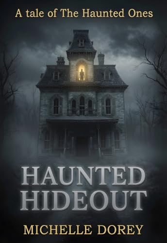 Haunted Hideout: Paranormal Suspense