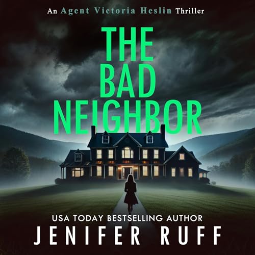 The Bad Neighbor by Jenifer Ruff episode artwork