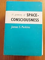 A Geometry of Space and Consciousness 0835670066 Book Cover
