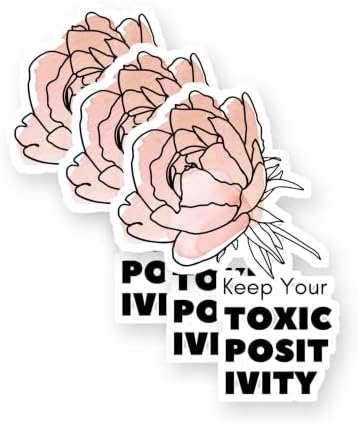 Keep Your Toxic Positivity Vinyl Stickers 3 Pack 3 Inch image 5