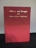 Stillness and Strength and Contemplative Meditation B000Z6DU9C Book Cover