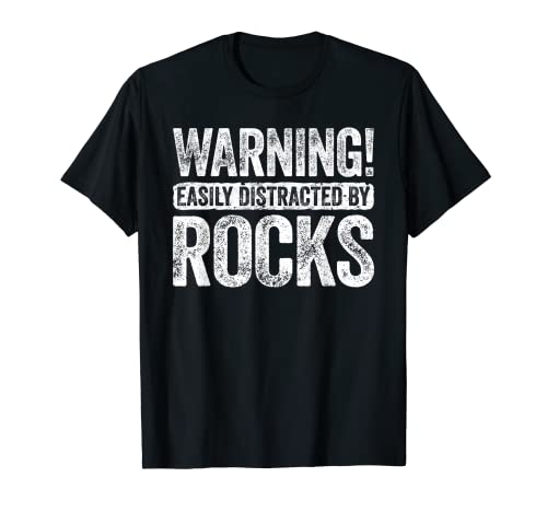 Advertencia fácilmente distraída por Rocks Camiseta Geólogo Regalo Camiseta
