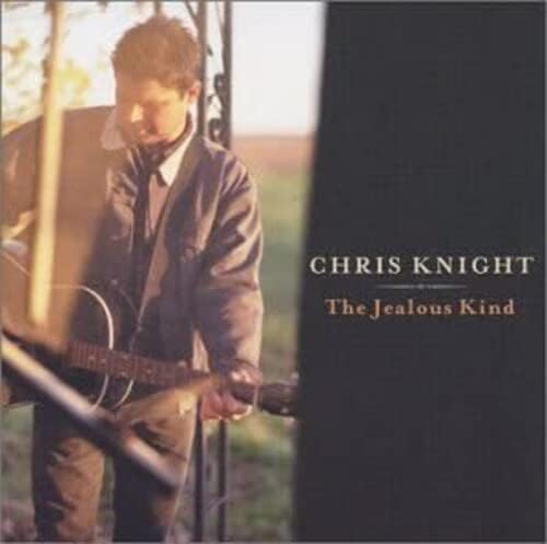 The Jealous Kind por Chris Knight — capa do álbum