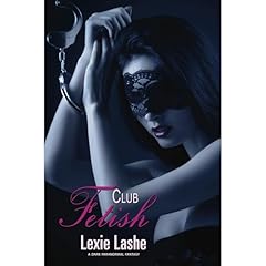 Club Fetish Audiolibro Por Lexie Lashe arte de portada