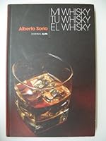 Mi Whisky Tu Whisky El Whisky 9803542362 Book Cover