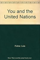 You and the United Nations B0007DPSQG Book Cover