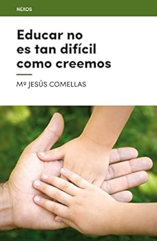 Paperback Educar No Es Tan Dificil Como Creemos [Spanish] Book
